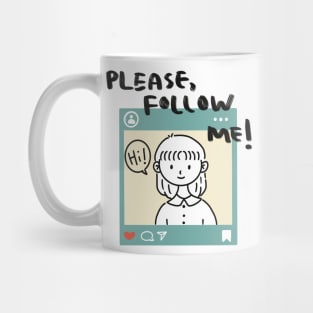 Please follow Me on instagram Mug